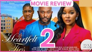 HEARTFELT TIES - 2 (Trending Nollywood Nigerian Movie Review) Sandra Okunzuwa, Mercy Johnson #2024