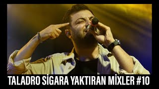 TALADRO SİGARA YAKTIRAN MİXLER #10