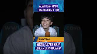 ALWI TIDAK MALU DIKATAKAN SOK TUA#shorts