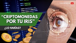 Tecnología de ESCANEO DEL IRIS: ¿Seguridad o AMENAZA?