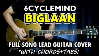 Biglaan - 6cyclemind | Full Song Lead Guitar Cover with Chords and Tabs (Slow Version)