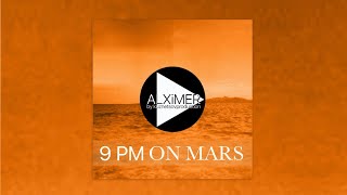 ALXiMER - 9 Pm on Mars