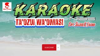 KARAOKE LAGU NIAS | TA'OZUI WA'OMASI | Cipt. Sujud H. Faana