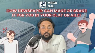 How newspaper can make or brake it for you in your CLAT or Ailet || megagkclat