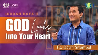 God Look's Into Your Heart | Ibadah Raya 2 | Ps. Davin Sitompul | 24 Maret 2024