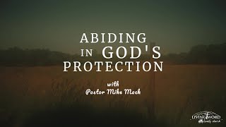 Abiding in Gods Protection