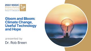 Gloom and Bloom: Climate Change, Useful Technology and Hope | 2022 Midyear Meeting