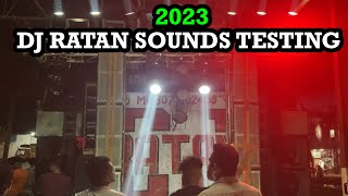 DJ RATAN SOUND TESTING OPEN || MORADABAD DJ RATAN 2023 !