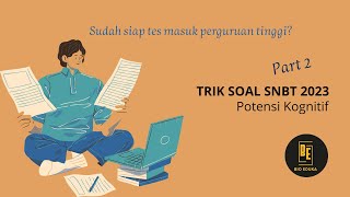 TRIK SOAL SIMULASI POTENSI KOGNITIF SNBT 2023 Part 2