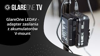 GlareOne LEDAV - adapter zasilania z akumulatorów V-mount