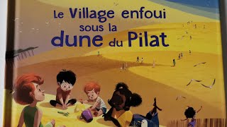 LE VILLAGE ENFOUI SOUS LA DUNE DU PILAT