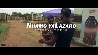 Mathias Mhere - Nhamo YaLazaro (Official Video)