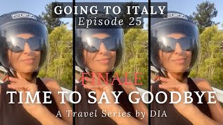 Time to Say Goodbye | Going to Italy: E25