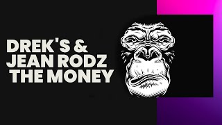 ONLY SUCCESS 2024! DREK'S & JEAN RODZ - THE MONEY