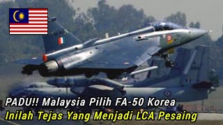 LCA Baru Malaysia ialah FA-50, Tetapi inilah Tejas India, Sang LCA Pesaing Dahulunya