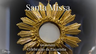 Missa do Santíssimo Sacramento | às 19:30h