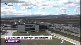 Promo: Aksham Pazar Me Aeroport Nderkombetar - 4