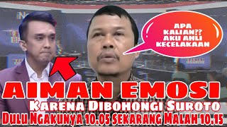 AIMAN EMOSI KARENA BARU PERTANYAAN PERTAMA SUDAH DIBOHONGI SUROTO - SUROTO 100 KALI MENOLONG LAKA