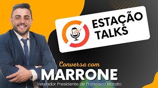 RODRIGO MARRONE - Estação Talks #06