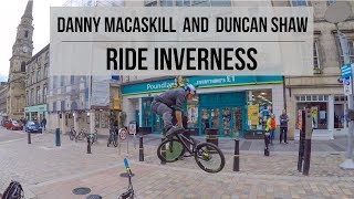 Danny MacAskill and Duncan Shaw Ride Inverness