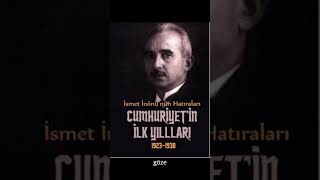 İsmet İnönü'nün Hatıraları Cumhuriyetin İlk Yılları #shorts #books #kitap