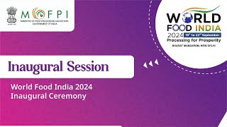 World Food India 2024 Inaugural Ceremony.