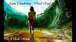 Anna Clendening - Dead End (Lyrics) ♫DJ Edi♫