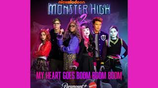 My Heart Goes Boom Boom Boom(Monster High The Movie 2)Sped Up/Nightcore