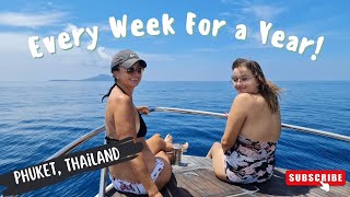 Every Week For a Year! Phuket, Thailand. Ep 52