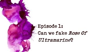 Fakin' It - Episode 1 - Faking 'Rose of Ultramarine'