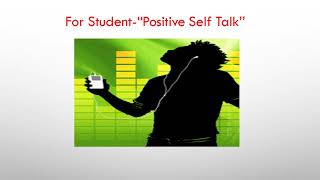 Positve self talk for school/college student