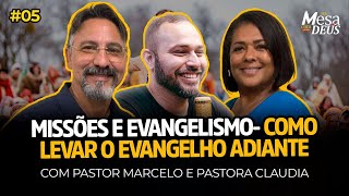 A missão da igreja e o evangelismo nos dias atuais. | NA MESA COM DEUS #06