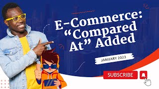 January 2024 - E-Commerce: Compared At Added