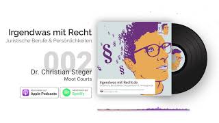 Jura-Podcast: Moot Courts | Interview Dr. Christian Steger | IMR #002