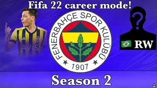 OUR DREAM ATTACK?😍 $50M+  - SPENT ON TRANSFERS - FIFA 22 Fenerbahce career mode S2