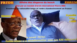 Disparus du Beach au Congo: Pierre Oba mis en cause obligé de se cacher devient belge par la fraude