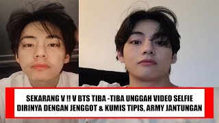 SEKARANG V! V BTS TIBA-TIBA UNGGAH VIDEO SELFIE DIRINYA DENGAN JENGGOT & KUMIS TIPIS, ARMY JANTUNGAN