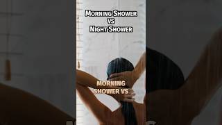 Morning Shower Or Night Shower - Which Is Best? #shorts #sleep #sleeptips