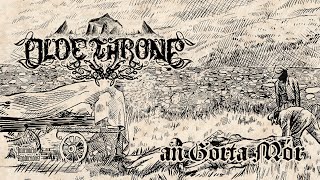 Olde Throne - an Gorta Mór (Part I) [Melodic Black Metal]