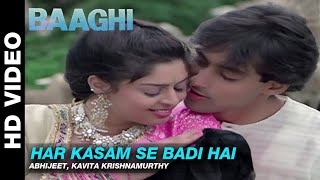 Har Kasam Se Badi Hai (HD) (Abhijeet & Kavita Krishnamurthy) (Baaghi 1990)