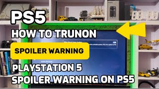 How To TrunOn Spoiler Warning On PlayStation 5 PS5