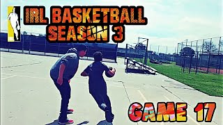 IRL BASKETBALL SEASON 3 #17: AHMED'S BREAKOUT GAME!