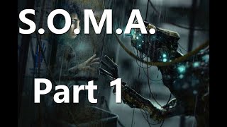 S.O.M.A. (Blind Play-through) Part 1