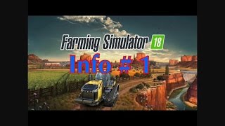 Infos FARMING SIMULATOR 18 et mes attentes !