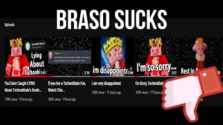 Braso sucks