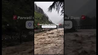 Himachal News | Parvati Valley & Malana Dam #flood #cloudburst