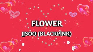 Flower - Jisoo (Blackpink) | English Lyrics | Kim Jisoo | First Solo Album #trending #solo #blinks