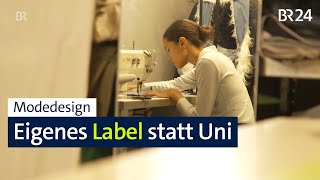 Eigenes Modedesign statt Studium: Sie schneidert schon für die Stars | Abendschau | BR24