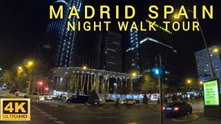 [4K] MADRID SPAIN| NIGHT WALKING TOUR|NOVEMBER 2021|CUZCO/SANTIAGO BERNABEU/NUEVOS MINISTERIOS.