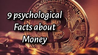 Top 9 Psychology Facts of Money _ Quotes